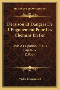 Deraison Et Dangers De L'Engouement Pour Les Chemins En Fer