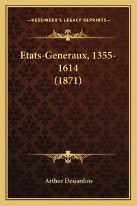 Etats-Generaux, 1355-1614 (1871)