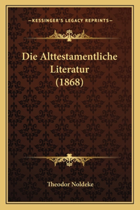 Die Alttestamentliche Literatur (1868)