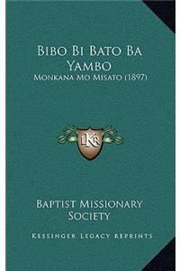 Bibo Bi Bato Ba Yambo