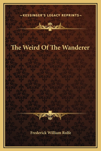 Weird Of The Wanderer