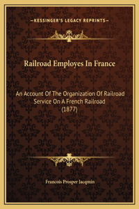 Railroad Employes In France