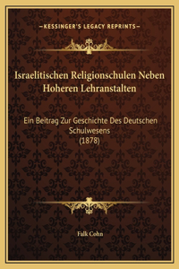 Israelitischen Religionschulen Neben Hoheren Lehranstalten