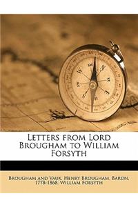 Letters from Lord Brougham to William Forsyth