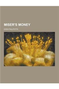 Miser's Money