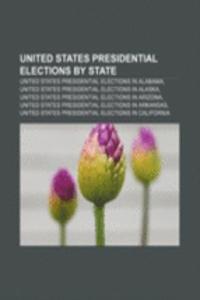 United States Presidential Elections by State