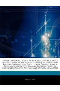 Articles on Sports Governing Bodies in New Zealand, Including: New Zealand Cricket, New Zealand Rugby Union, New Zealand Speleological Society, New Ze