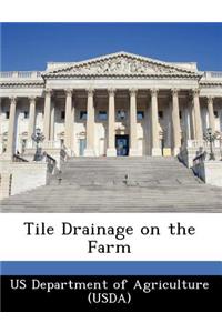 Tile Drainage on the Farm