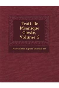 Trait de M Canique C Leste, Volume 2