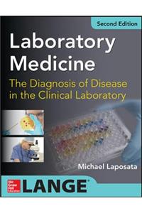LABORATORY MEDICINE DIAGNOSIS OF DISEASE IN CLINICAL LABORATORY