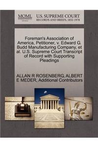 Foreman's Association of America, Petitioner, V. Edward G. Budd Manufacturing Company, et al. U.S. Supreme Court Transcript of Record with Supporting Pleadings