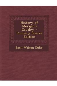 History of Morgan's Cavalry
