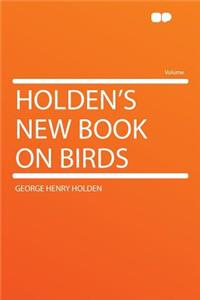 Holden's New Book on Birds