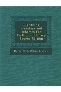 Lightning Arresters and Schemes for Testing