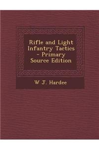 Rifle and Light Infantry Tactics