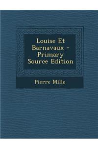 Louise Et Barnavaux