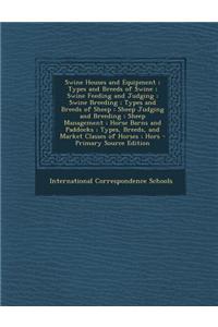 Swine Houses and Equipment; Types and Breeds of Swine; Swine Feeding and Judging; Swine Breeding; Types and Breeds of Sheep; Sheep Judging and Breedin