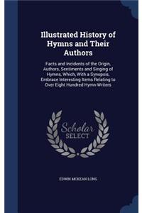 Illustrated History of Hymns and Their Authors