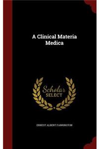 A Clinical Materia Medica