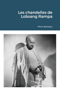 Les chandelles de Lobsang Rampa