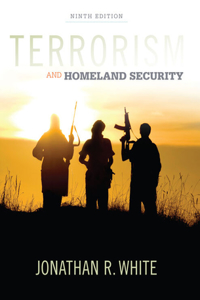 Bundle: Terrorism and Homeland Security, 9th + Mindtap Criminal Justice, 1 Term (6 Months) Printed Access Card