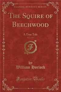 The Squire of Beechwood, Vol. 3 of 3