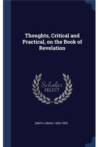 Thoughts, Critical and Practical, on the Book of Revelation