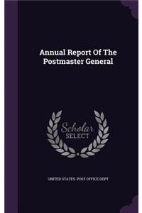 Annual Report of the Postmaster General