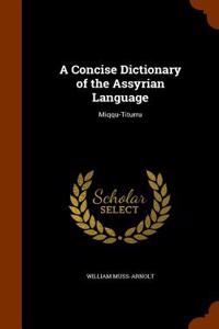Concise Dictionary of the Assyrian Language