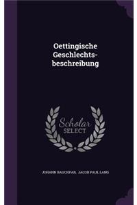 Oettingische Geschlechts-beschreibung