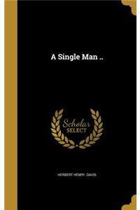 A Single Man ..