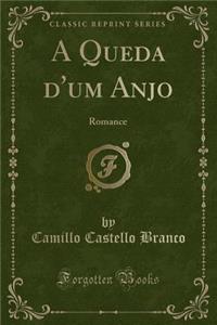 A Queda d'Um Anjo: Romance (Classic Reprint)
