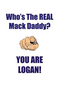 LOGAN IS THE REAL MACK DADDY AFFIRMATIONS WORKBOOK Positive Affirmations Workbook Includes