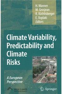 Climate Variability, Predictability and Climate Risks