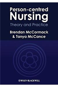 Person-Centred Nursing: Theory and Practice