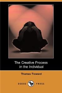 Creative Process in the Individual (Dodo Press)