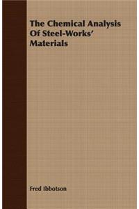 The Chemical Analysis of Steel-Works' Materials