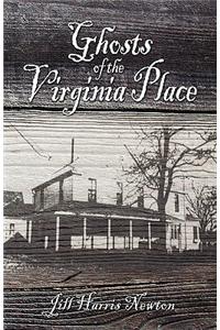 Ghosts of the Virginia Place