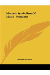Masonic Symbolism of Music - Pamphlet