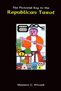 The Pictorial Key to the Republican Tarot
