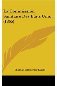 La Commission Sanitaire Des Etats Unis (1865)