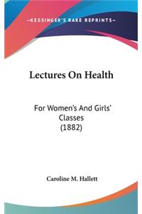 Lectures on Health