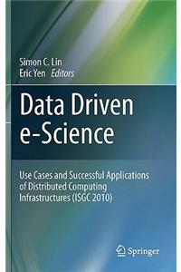 Data Driven E-Science