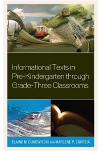 Informational Texts in Pre-Kindergarten through Grade-Three Classrooms