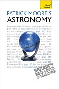 Patrick Moore's Astronomy: Teach Yourself