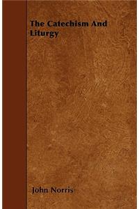 The Catechism And Liturgy