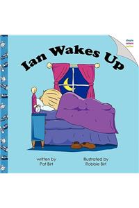 Ian Wakes Up