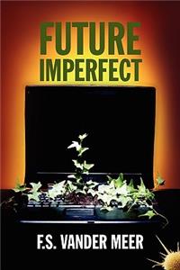 Future Imperfect