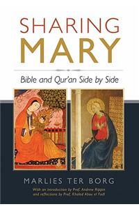 Sharing Mary: Bible and Qur'an Side by Side