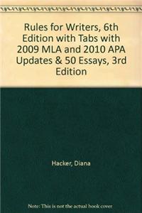Rules for Writers 6e with Tabs with 2009 MLA and 2010 APA Updates & 50 Essays 3e